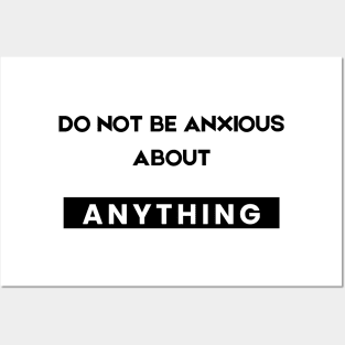 Philippians 4:6 Be Anxious for Nothing V9 Posters and Art